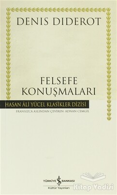 Felsefe Konuşmaları - İş Bankası Kültür Yayınları