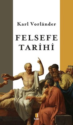 Felsefe Tarihi - Kapı Yayınları