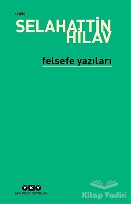 Felsefe Yazıları - Yapı Kredi Yayınları