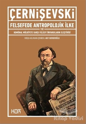 Felsefede Antropolojik İlke ve Komünal Mülkiyete Karşı Felsefi Önyargıların Eleştirisi - Kor Kitap