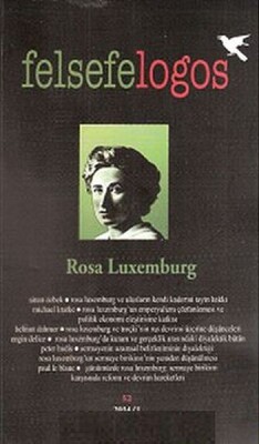 Felsefelogos - Rosa Luxemburg - Felsefe Logos
