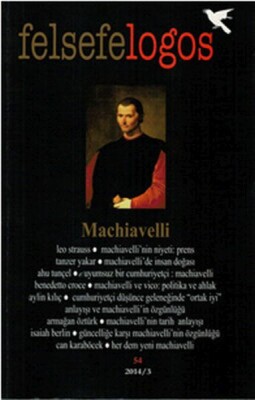 Felsefelogos Sayı 54 - Machiavelli - Felsefe Logos