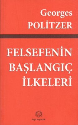 Felsefenin Başlangıç İlkeleri - 1