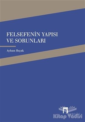 Felsefenin Yapısı ve Sorunları - 1