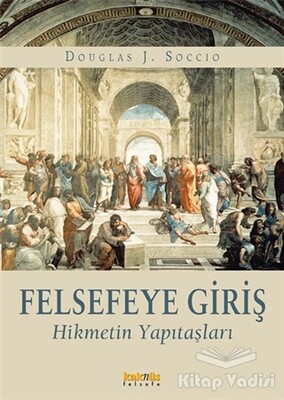 Felsefeye Giriş - Kaknüs Yayınları