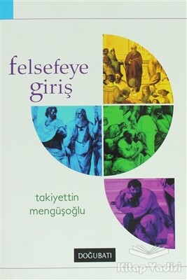 Felsefeye Giriş - Doğu Batı Yayınları