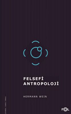 Felsefi Antropoloji/Tarih, İnsan ve Dil Felsefesi Üzerine - 1