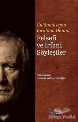 Felsefi ve İrfani Söyleşiler - Önsöz Yayıncılık