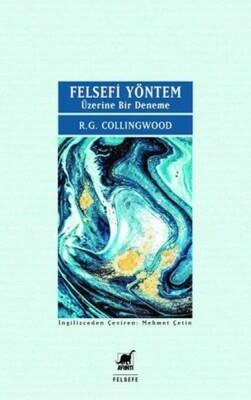 Felsefi Yöntem Üzerine Bir Deneme - Ayrıntı Yayınları