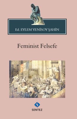 Feminist Felsefe - Sentez Yayınları