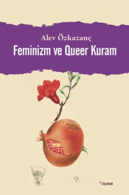 Feminizm ve Queer Kuram - Dipnot Yayınları