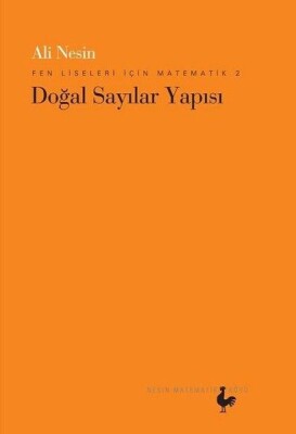 Fen Liseleri İçin Matematik 2 -Doğal Sayılar Yapısı - Nesin Matematik Köyü