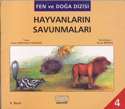 Fen ve Doğa Dizisi Hayvanların Savunmaları - Kök Yayıncılık