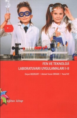 Fen ve Teknoloji Laboratuvarı Ugulamaları 1 - 2 - Eğiten Kitap