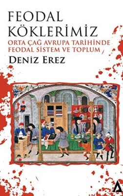 Feodal Köklerimiz - Kanon Kitap