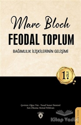 Feodal Toplum 1. Cilt - Dorlion Yayınları