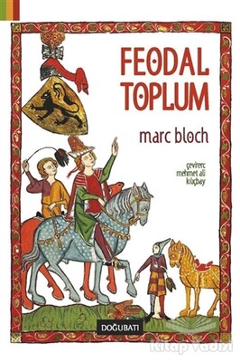 Feodal Toplum - Doğu Batı Yayınları