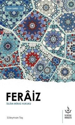 Feraiz - İslam Miras Hukuku - Nizamiye Akademi Yayınları