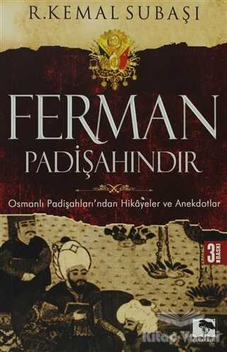 Çınaraltı Yayınları - Ferman Padişahındır
