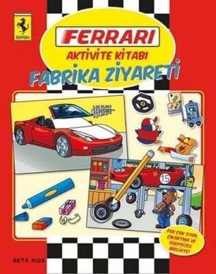 Ferrari Aktivite Kitabı - Fabrika Ziyareti - Beta Kids