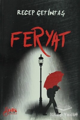 Feryat - Serencam Yayınevi