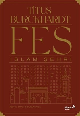 Fes İslam Şehri - Albaraka Yayınları