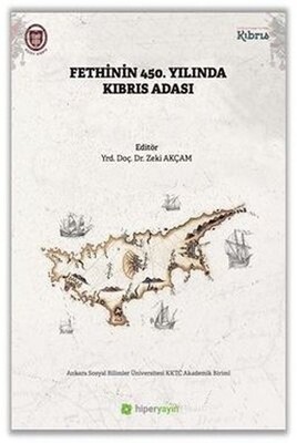 Fethinin 450. Yılında Kıbrıs Adası - Hiperlink Yayınları