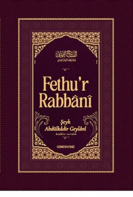 Fethur Rabbani-Abdülkadir Geylani - Semerkand Yayınları