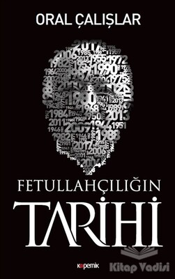 Fetullahçılığın Tarihi - Kopernik Kitap