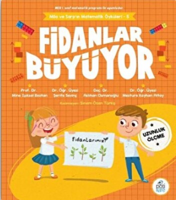 Fidanlar Büyüyor - Mila Ve Sarp’ın Matematik Öyküleri - 5 - Pötikare Yayınları