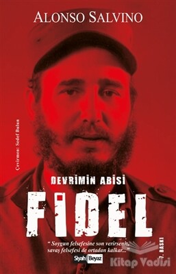 Fidel Castro - Siyah Beyaz Yayınları