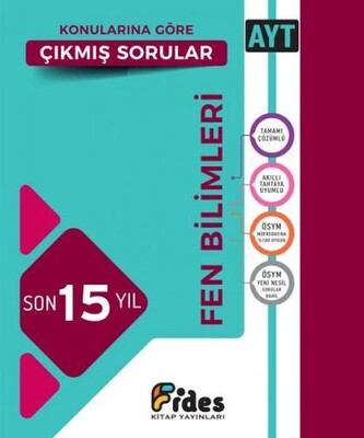 Fİdes AYT Fen Bilimleri Son 15 Yıl Konularına Göre Çıkmış Sorular - Fides Yayınları