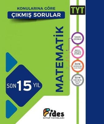 Fides TYT Matematik Son 15 Yıl Konularına Göre Çıkmış Sorular - Fides Yayınları