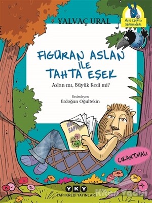 Figüran Aslan İle Tahta Eşek - Yapı Kredi Yayınları