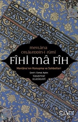 Fihi ma Fih-Mevlana'nın Konuşma ve Sohbetleri - Sufi Kitap