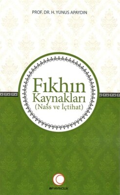 Fıkhın Kaynakları - Ay Yayıncılık