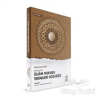 Fıkıh İlmi ve İslam Hukuku Terimleri Sözlüğü - Nizamiye Akademi Yayınları