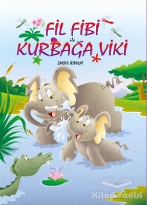 Fil Fibi Kurbağa Viki - Mor Elma Yayıncılık