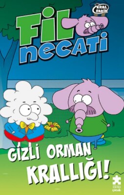 Fil Necati 3 - Gizli Orman Krallığı - Eksik Parça Yayınları