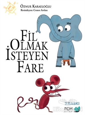 Fil Olmak İsteyen Fare - FOM Kitap