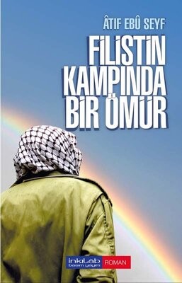 Filistin Kampında Bir Ömür - İnkılab Yayınları