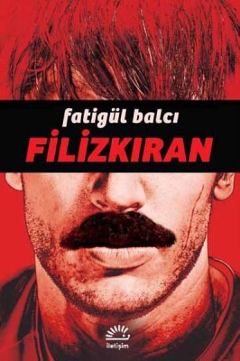 Filizkıran - İletişim Yayınları