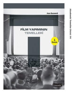 Film Yapımının Temelleri - Literatür Yayınları