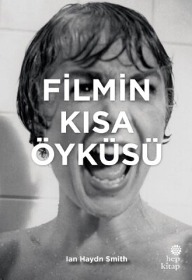 Filmin Kısa Öyküsü - Hep Kitap