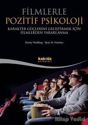 Filmlerle Pozitif Psikoloji - Kaknüs Yayınları