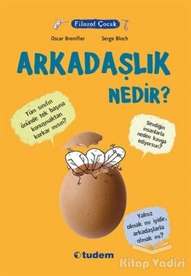 Filozof Çocuk : Arkadaşlık Nedir? - 1