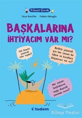 Filozof Çocuk : Başkalarına İhtiyacım Var mı? - 1