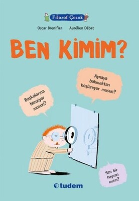 Filozof Çocuk : Ben Kimim? - Tudem Yayınları