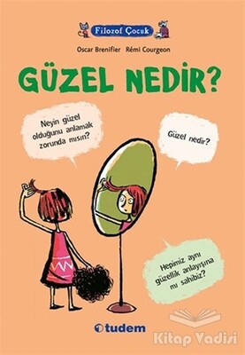 Filozof Çocuk : Güzel Nedir? - Tudem Yayınları