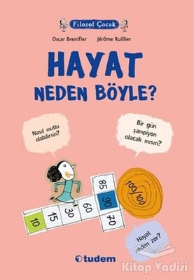 Filozof Çocuk : Hayat Neden Böyle? - Tudem Yayınları